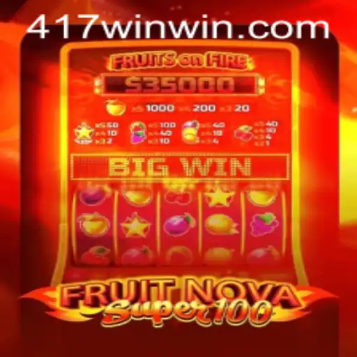 Descubra o Mundo Empolgante de FruitNovaSuper100 com 417win