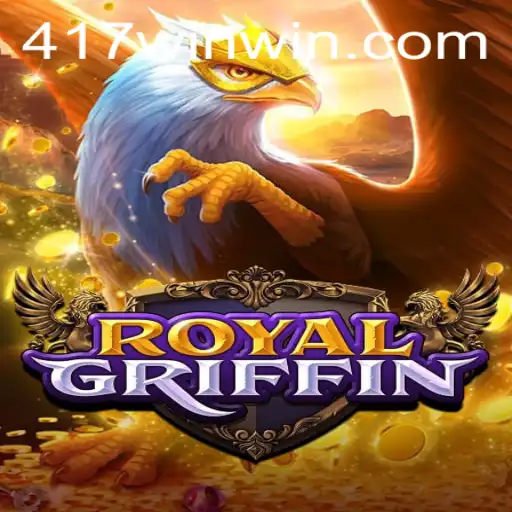 RoyalGriffin: Aventuras Épicas e Estratégias Vencedoras com 417win